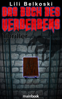 Das Buch des Verderbens - Lili Belkoski - E-Book