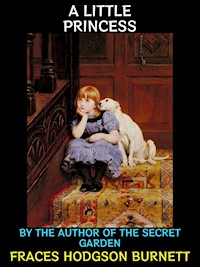 A Little Princess - Frances Hodgson Burnett - E-Book