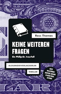 Keine weiteren Fragen - Ross Thomas - E-Book