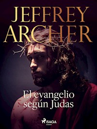 El evangelio según Judas - Jeffrey Archer - E-Book