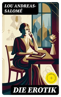 Die Erotik - Lou Andreas Salomé - E-Book