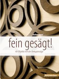fein gesägt! - Roshaan Ganief - E-Book