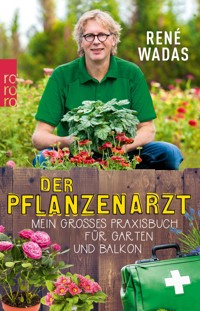 Der Pflanzenarzt - René Wadas - E-Book
