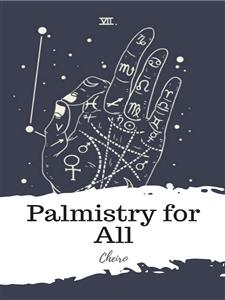 Palmistry for All - Cheiro - E-Book