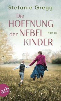 Die Hoffnung der Nebelkinder - Stefanie Gregg - E-Book