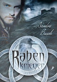 Rabenkrieger - Sandra Busch - E-Book