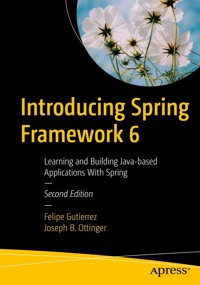 Introducing Spring Framework 6 - Felipe Gutierrez - E-Book