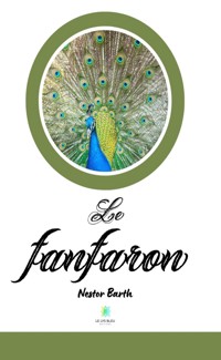 Le fanfaron - Nestor Barth - E-Book