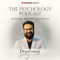 The Psychology Podcast S01E05 - Depression - Dr. Shishir Palsapure - Hörbuch
