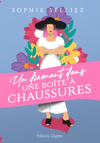 Un diamant dans une boîte à chaussures - Sophie Selliez - E-Book