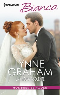 Una novia insolente - Lynne Graham - E-Book