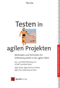Testen in agilen Projekten - Tilo Linz - E-Book