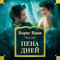 Пена дней - Boris Vian - Hörbuch