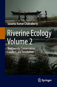 Riverine Ecology Volume 2 - Susanta  Kumar Chakraborty - E-Book