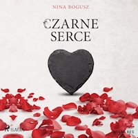 Czarne serce - Nina Bogusz - Hörbuch