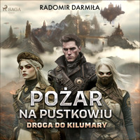 Pożar na pustkowiu: Droga do Kilumary - Radomir Darmiła - Hörbuch