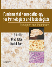 Fundamental Neuropathology for Pathologists and Toxicologists -  - E-Book