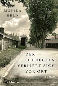 Der Schrecken verliert sich vor Ort - Monika Held - E-Book