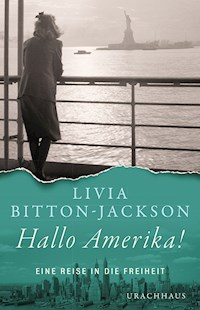 Hallo Amerika! - Livia Bitton-Jackson - E-Book