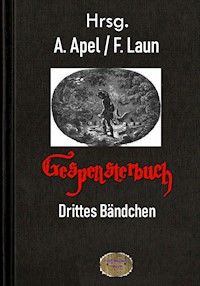 Gespensterbuch - Drittes Bändchen - F. Laun - E-Book