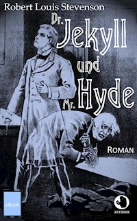 Dr. Jekyll und Mr. Hyde - Robert Louis Stevenson - E-Book