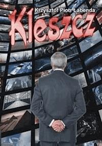 Kleszcz - Krzysztof P. Łabenda - E-Book