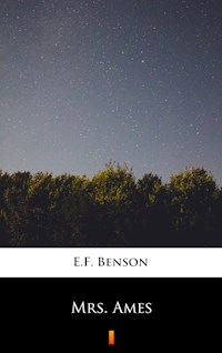 Mrs. Ames - E.F. Benson - E-Book