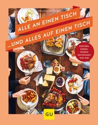 Alle an einen Tisch … und alles auf einen Tisch - Sebastian Hoffmann - E-Book