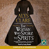The Woman Who Spoke to Spirits - Alys Clare - Hörbuch
