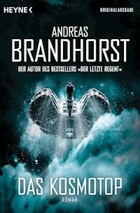 Das Kosmotop - Andreas Brandhorst - E-Book