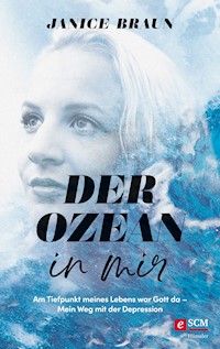 Der Ozean in mir - Janice Braun - E-Book