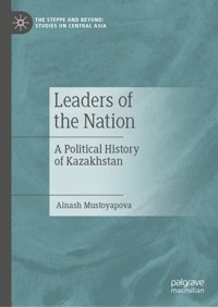 Leaders of the Nation - Ainash Mustoyapova - E-Book