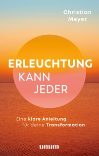 Erleuchtung kann jeder - Christian Meyer - E-Book