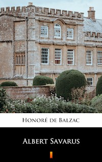 Albert Savarus - Honoré de Balzac - E-Book