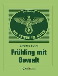 Der Friede im Osten. Zweites Buch - Erik Neutsch - E-Book