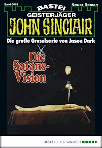 John Sinclair 615 - Jason Dark - E-Book
