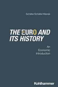 The Euro and its history - Stefan Schäfer - E-Book