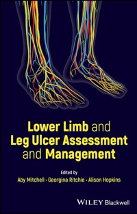 Lower Limb and Leg Ulcer Assessment and Management - - E-Book