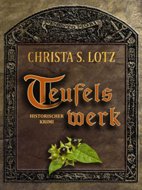 Teufelswerk - Christa S. Lotz - E-Book