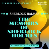 The Memoirs of Sherlock Holmes - Sir Arthur Conan Doyle - Hörbuch