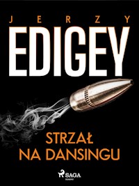 Strzał na dansingu - Jerzy Edigey - E-Book