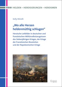 „Wo alle Herzen heldenmüthig schlugen“ - Kelly Minelli - kostenlos E-Book