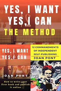 Yes, I Want. Yes, I Can. The Method - JOAN PONT GALMÉS - E-Book