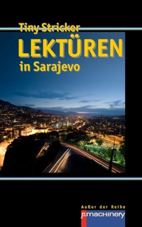 Lektüren in Sarajevo - Tiny Stricker - E-Book