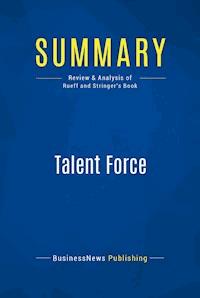 Summary: Talent Force - BusinessNews Publishing - E-Book
