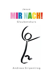 Mir nach! - Andreas Gripentrog - E-Book