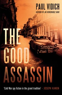 The Good Assassin - Paul Vidich - E-Book
