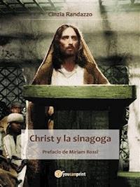 Christ y la sinagoga - Cinzia Randazzo - E-Book