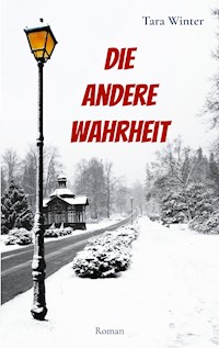 Die andere Wahrheit - Tara Winter - E-Book