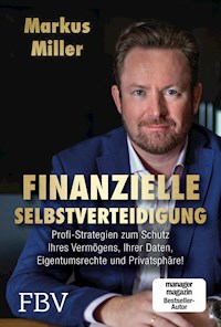 Finanzielle Selbstverteidigung - Markus Miller - E-Book